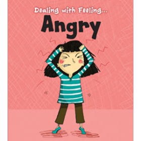 Angry Dealing with Feeling: Read and Learn (Hardback)